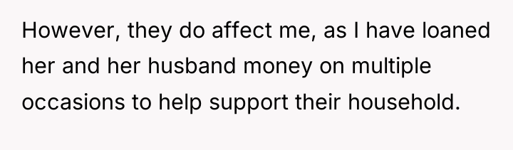 However, they do affect me, as I have loaned her...