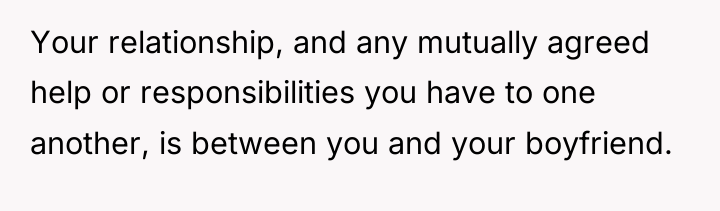 Your relationship, and any mutually agreed help or responsibilities you...
