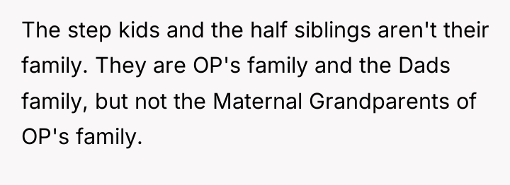 The step kids and the half siblings aren't their family....