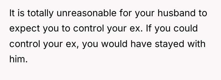 It is totally unreasonable for your husband to expect you...