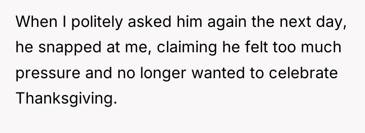 When I politely asked him again the next day, he...