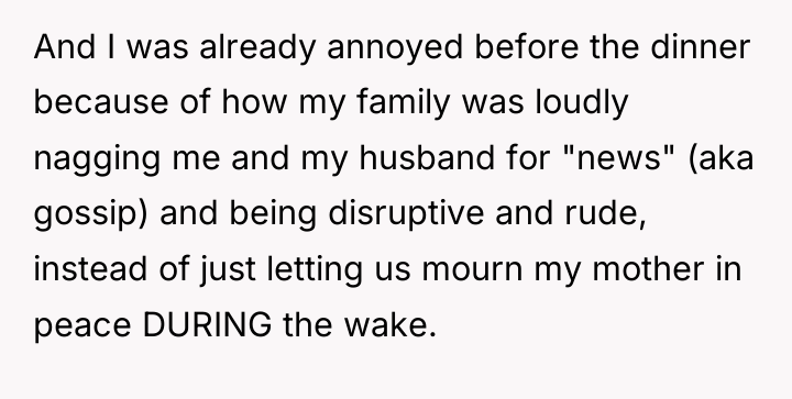 And I was already annoyed before the dinner because of...