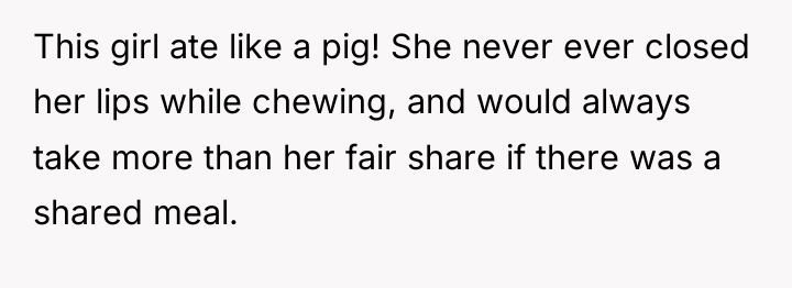 This girl ate like a pig! She never ever closed...
