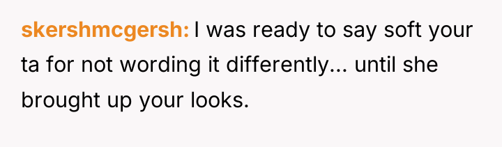 skershmcgersh I was ready to say soft your ta for...