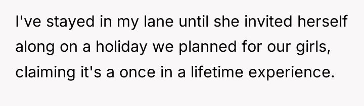I've stayed in my lane until she invited herself along...