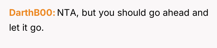 DarthB00 NTA, but you should go ahead and let it...