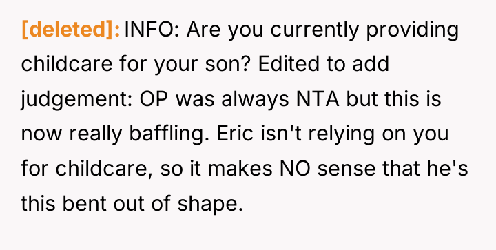 [deleted] INFO: Are you currently providing childcare for your son?...
