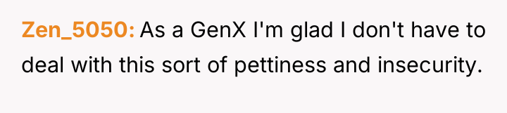 Zen_5050 As a GenX I'm glad I don't have to...