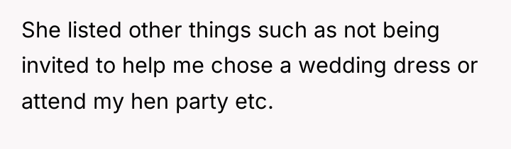 She listed other things such as not being invited to...