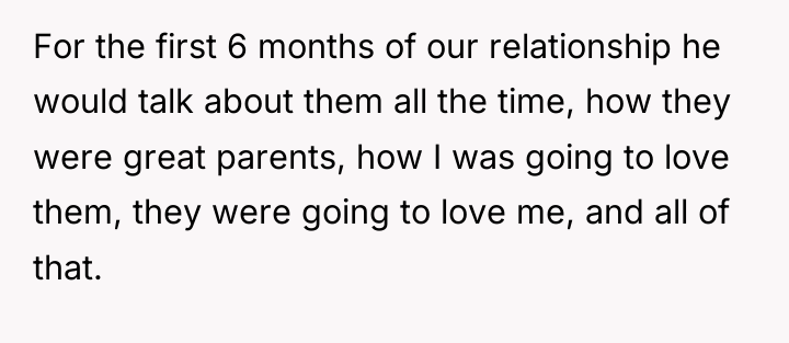 For the first 6 months of our relationship he would...