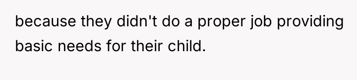 because they didn't do a proper job providing basic needs...