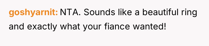 goshyarnit NTA. Sounds like a beautiful ring and exactly what...