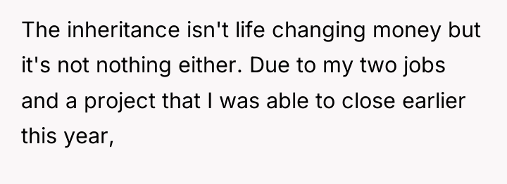 The inheritance isn't life changing money but it's not nothing...