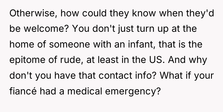 Otherwise, how could they know when they'd be welcome? You...
