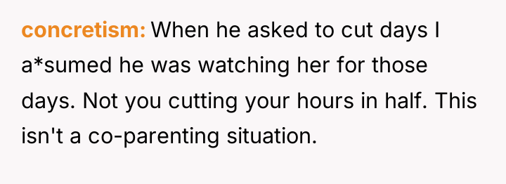 concretism When he asked to cut days I a*sumed he...