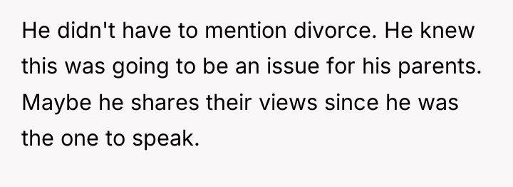 He didn't have to mention divorce. He knew this was...