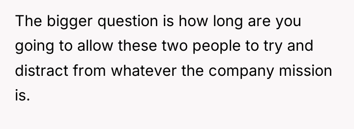 The bigger question is how long are you going to...