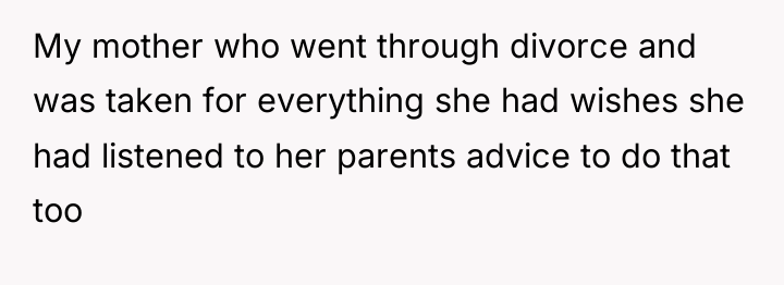 My mother who went through divorce and was taken for...