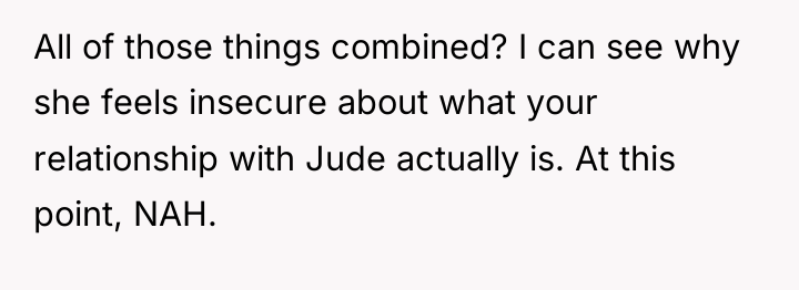 All of those things combined? I can see why she...