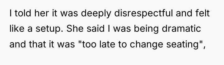 I told her it was deeply disrespectful and felt like...