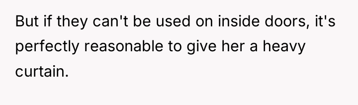 But if they can't be used on inside doors, it's...