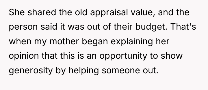 She shared the old appraisal value, and the person said...