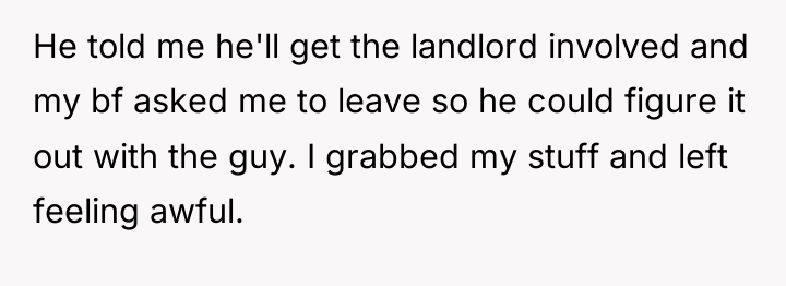 He told me he'll get the landlord involved and my...