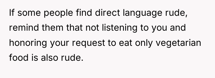 If some people find direct language rude, remind them that...