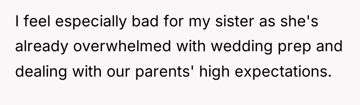 I feel especially bad for my sister as she's already...