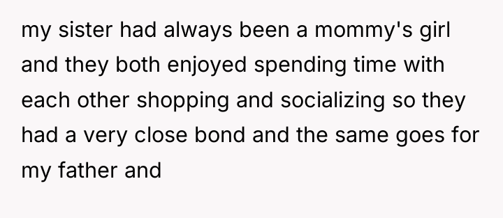 my sister had always been a mommy's girl and they...