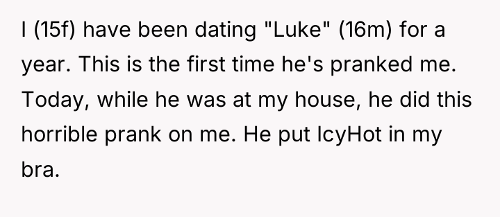 I (15f) have been dating "Luke" (16m) for a year....