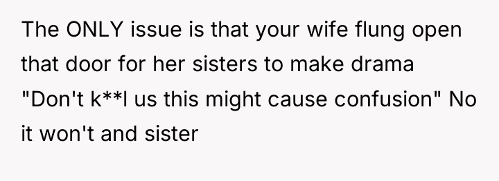 The ONLY issue is that your wife flung open that...
