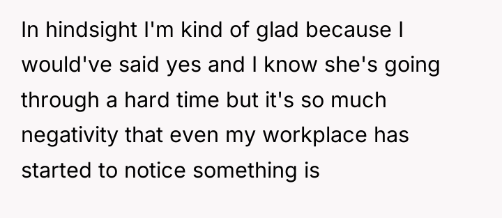 In hindsight I'm kind of glad because I would've said...