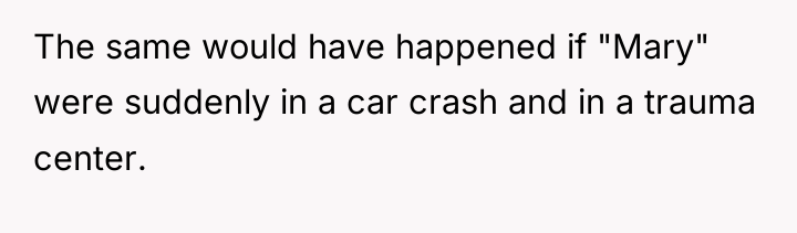 The same would have happened if "Mary" were suddenly in...