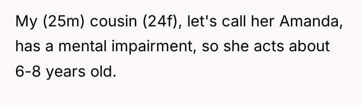 My (25m) cousin (24f), let's call her Amanda, has a...