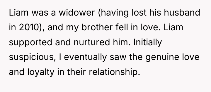 Liam was a widower (having lost his husband in 2010),...