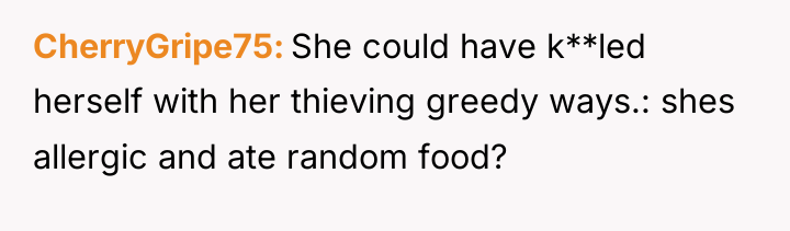CherryGripe75 She could have k**led herself with her thieving greedy...