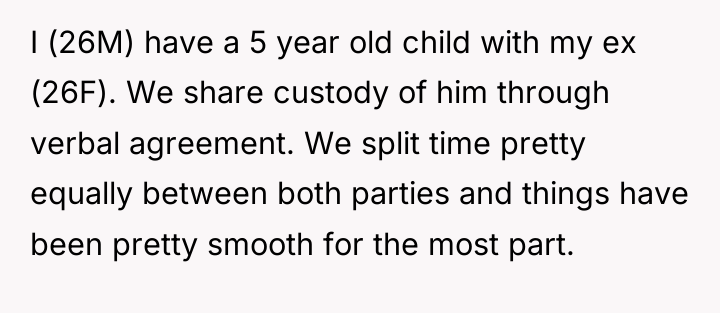 I (26M) have a 5 year old child with my...