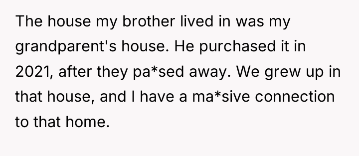 The house my brother lived in was my grandparent's house....