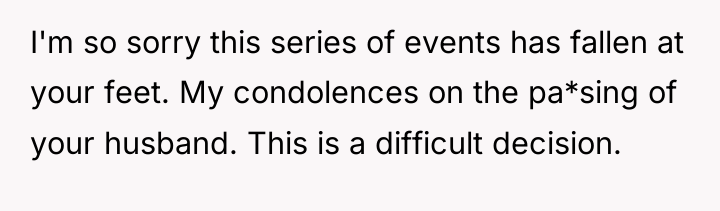 I'm so sorry this series of events has fallen at...