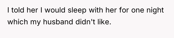 I told her I would sleep with her for one...