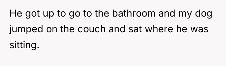 He got up to go to the bathroom and my...