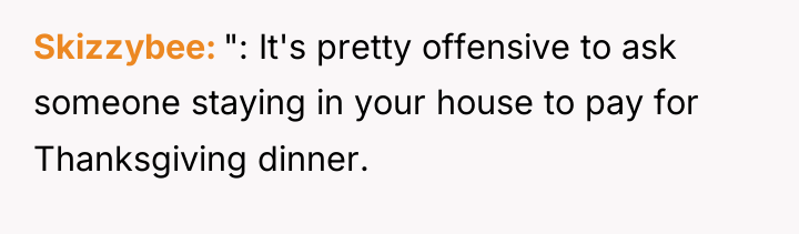 Skizzybee ": It's pretty offensive to ask someone staying in...
