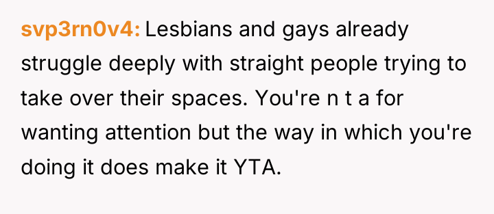 svp3rn0v4 Lesbians and gays already struggle deeply with straight people...