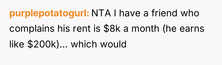 purplepotatogurl NTA I have a friend who complains his rent...