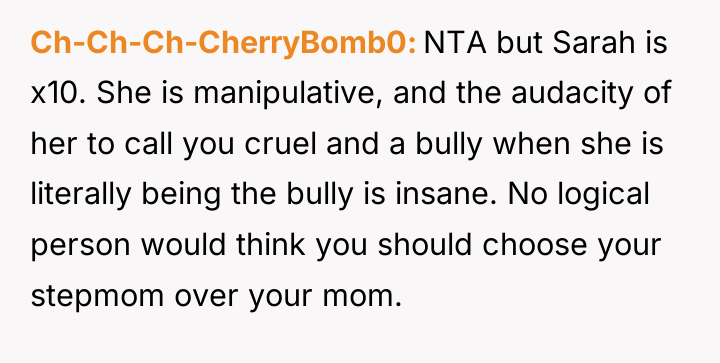 Ch-Ch-Ch-CherryBomb0 NTA but Sarah is x10. She is manipulative, and...