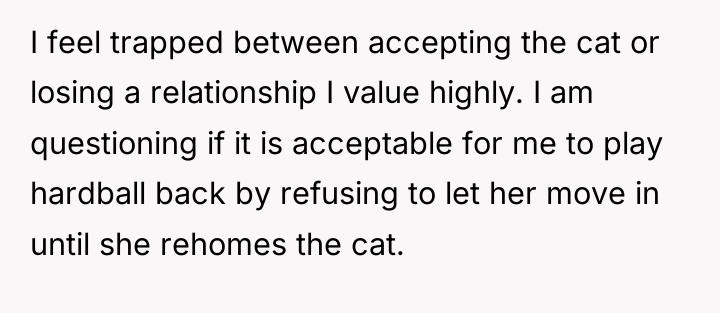 I feel trapped between accepting the cat or losing a...