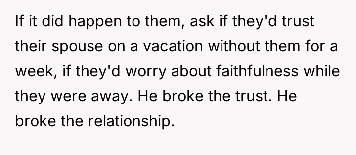 If it did happen to them, ask if they'd trust...