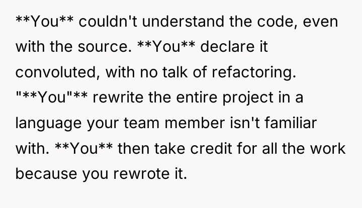 **You** couldn't understand the code, even with the source. **You**...