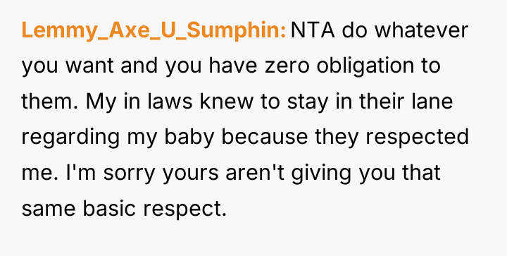 Lemmy_Axe_U_Sumphin NTA do whatever you want and you have zero...
